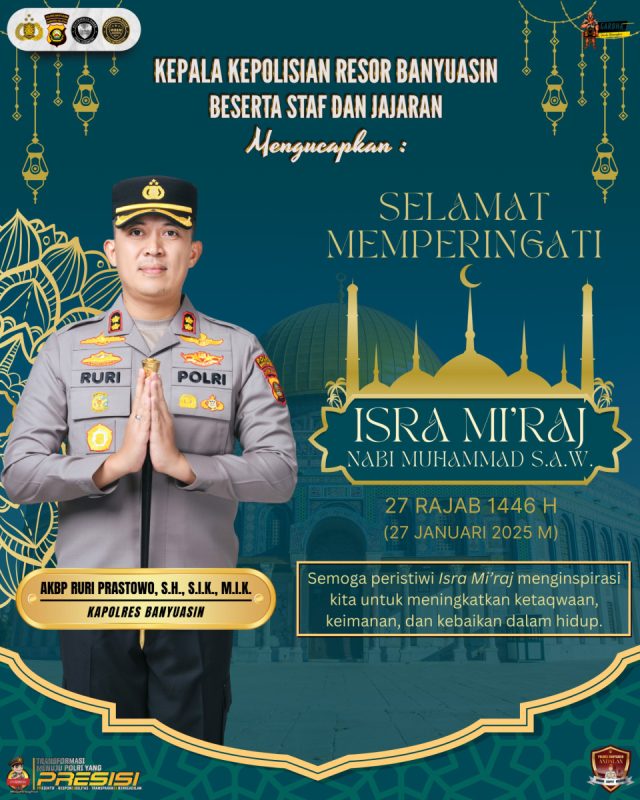 Kapolres Banyuasin Ucapkan Selamat Memperingati Isra Mi’raj Nabi Muhammad SAW